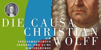 Die Causa Christian Wolff. Plakat zur Ausstellung in den Franckeschen Stiftungen